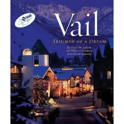 Vail: Triumph of a Dream