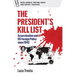 The President's Kill List: Assassination and Us Foreign Policy Since 1945