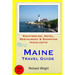 Maine Travel Guide: Sightseeing, Hotel, Restaurant & Shopping Highlights