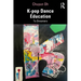 K-pop Dance Education: To Dreamers