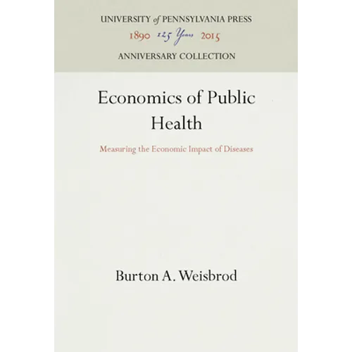 Economics of Public Health: Measuring the Economic Impact of Diseases