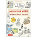 Sketch Your World: A Guide to Sketch Journaling (Over 500 Illustrations!)