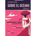 Sobre el Oc饌no - Zarzuela en tres actos: Mexican Zarzuela by Antonio de Maria y Campos
