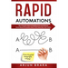 Rapid Automations: The 5 Simple Steps to Building Fast and Efficient Excel-Based Processes, Even if You Have Zero Tech Skills!