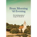From Morning 'til Evening: The Autobiography of Grady W. Powell, Sr.
