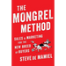 The Mongrel Method: Sales And Marketing For The New Breed Of Buyers