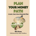 Plan Your Money Path: Create and Control Your Own Financial Plan