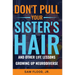 Don't Pull Your Sister's Hair: And Other Life Lessons Growing Up Neurodiverse