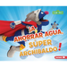 ¡A Ahorrar Agua, Súper Archibaldo! (Be Water-Wise, Super Grover!)