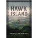 Hawk Island: Book 1 of the Hawk Island Series