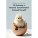 The Gateway to Personal Transformation Unleash Yourself