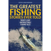 The Greatest Fishing Stories Ever Told: Twenty-Eight Unforgettable Fishing Tales