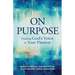 On Purpose: Finding God's Voice in Your Passion