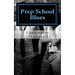 Prep School Blues