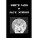 WHITE FANG By JACK LONDON