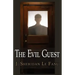 The Evil Guest