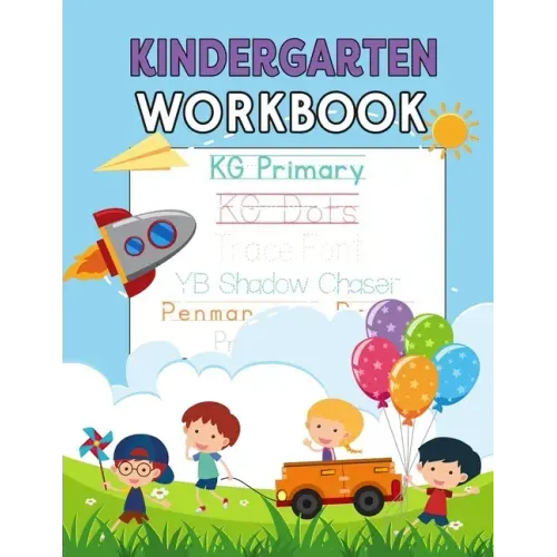 Kindergarten Workbook: Letters, Numbers, Shapes for Kids