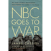 NBC Goes to War: The Diary of Radio Correspondent James Cassidy from London to the Bulge