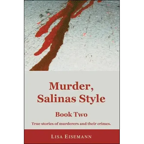 Murder, Salinas Style: Book Two