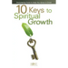 10 Keys to Spiritual Growth