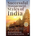 Successful Management Styles of India: Volume 1- What Is Different?