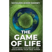 The Game of Life: Redefining Your Beliefs and Discovering Your True Power