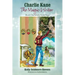 Charlie Kane The Magic Writer: Book One of the Kane Saga