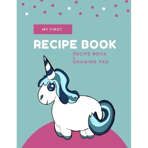 My First Recipe Book: Unicorn