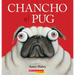 Chancho El Pug (Pig the Pug)