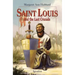 Saint Louis and the Last Crusade