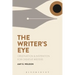 The Writer's Eye: Observation and Inspiration for Creative Writers