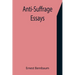 Anti-Suffrage Essays