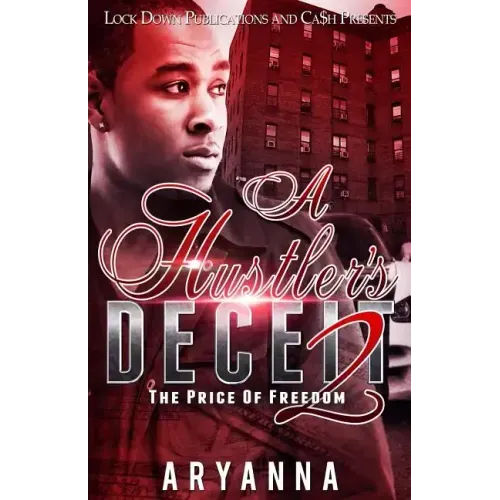 A Hustler's Deceit 2: The Price of Freedom