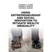 Using Entrepreneurship and Social Innovation to Mitigate Wealth Inequality