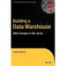 Building a Data Warehouse: With Examples in SQL Server