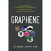 Graphene: The Superstrong, Superthin, and Superversatile Material That Will Revolutionize the World