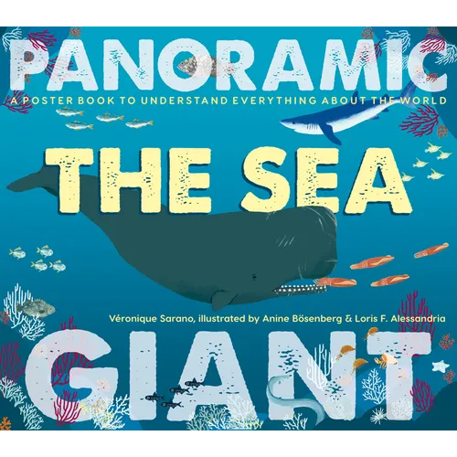 The Sea: A Poster Book to Understand Everything about the World