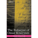 The Rubaiyat of Omar Khayyam: First, Second and Fifth Editions