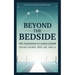 Beyond the Bedside: The Transition to Nurse Leader