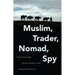 Muslim, Trader, Nomad, Spy: China's Cold War and the People of the Tibetan Borderlands