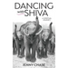 Dancing with Shiva: A Spirituality Journey