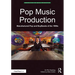 Pop Music Production: Manufactured Pop and Boybands of the 1990s