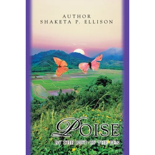 Poise: By the Gift of the Pen
