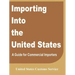 Importing Into the United States: A Guide for Commercial Importers
