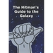 The Hitman's Guide to the Galaxy