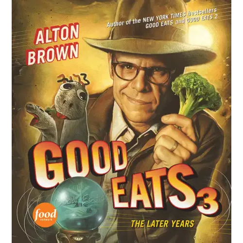 Good Eats 3: The Later Years