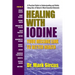 Healing with Iodine: Your Missing Link to Better Health