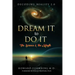 Dream It to Do It: The Science & the Magic