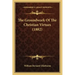 The Groundwork of the Christian Virtues (1882)