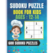Sudoku Puzzle Book For Kids Ages 12-14: Easy Sudoku for Children - 600 puzzles to improve memory and logic - 8.5 x 11 inches - 100 page